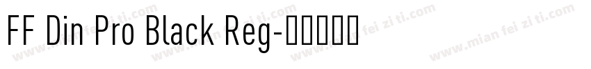 FF Din Pro Black Reg字体转换